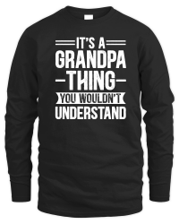 Product It's a Grandpa Thing You Wouldn't Understand Unisex Sweatshirt