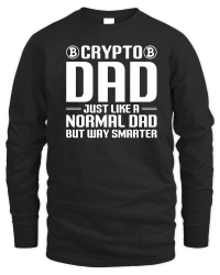 Product Crypto Dad just like a Normal Dad but way Smarter Unisex Sweatshirt