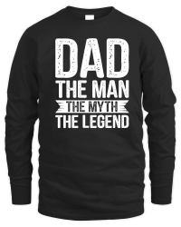 Product Dad The Man The Myth The Legend T Shirt Unisex Sweatshirt