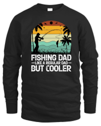 Product Fishing Dad Like A Regular Dad But Cooler Unisex Sweatshirt