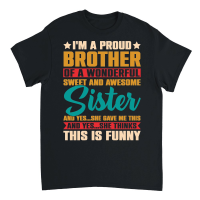 Product I'm A Proud Brother Of A Wonderful Sweet Sister Unisex T-Shirt