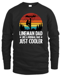 Product Lineman Dad Like a Normal Dad just Cooler Unisex Sweatshirt