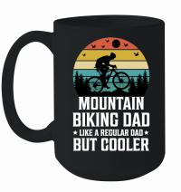 Product Mountain Biking Dad Like a Regular Dad But Cooler Mug