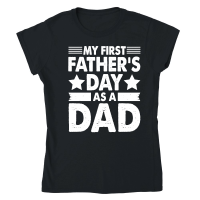 Product My First Father's Day As a Dad Classic Womens Crewneck T-shirt