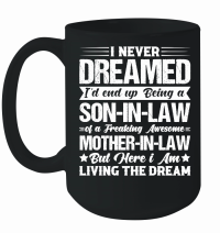 Product Never Dreamed Son in law of Awesome Mother in law Mug