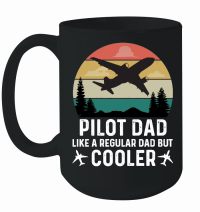 Product Pilot Dad Like A Regular Dad But Cooler Mug