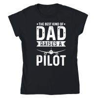Product The Best Kind Of Dad Raises A Pilot Classic Womens Crewneck T-shirt