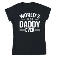 Product World's Best Daddy Ever Classic Womens Crewneck T-shirt