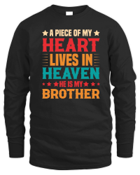 Product A piece of my Heart Lives in Heaven He is my Brother Unisex Sweatshirt