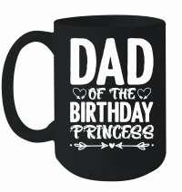 Product Dad Of The Birthday Princess Mug