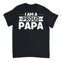Product I Am A Proud Papa Unisex T-Shirt