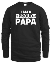 Product I Am A Proud Papa Unisex Sweatshirt