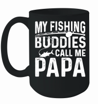 Product My Fishing Buddies Call Me Papa Mug
