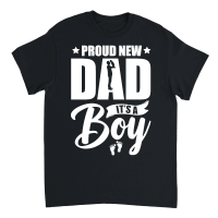 Product Proud New Dad Its A Boy Unisex T-Shirt