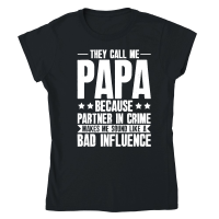 Product They Call Me Papa Because Partner In Crime Classic Womens Crewneck T-shirt
