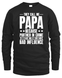 Product They Call Me Papa Because Partner In Crime Unisex Sweatshirt