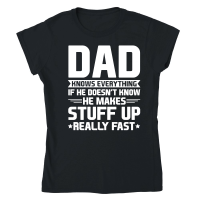 Product Dad Knows Everything Classic Womens Crewneck T-shirt
