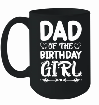 Product Dad Of The Birthday Girl Mug
