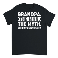 Product Grandpa The Man The Myth The Bad Influence Unisex T-Shirt