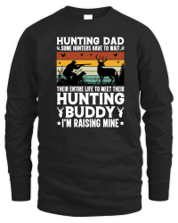 Product Hunting Dad Hunting Buddy I'm Raising Mine Unisex Sweatshirt