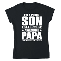 Product I Am a Proud Son Of a Freaking Awesome Papa Classic Womens Crewneck T-shirt