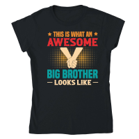 Product This Is What An Awesome Big Brother Looks Like Classic Womens Crewneck T-shirt