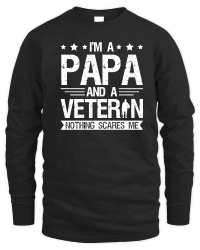 Product I'm a Papa and a Veteran Nothing Scares Me Unisex Sweatshirt