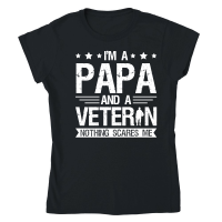 Product I'm a Papa and a Veteran Nothing Scares Me Classic Womens Crewneck T-shirt