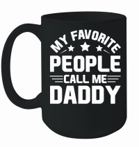 Product My Favorite People Call Me Daddy Mug
