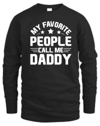 Product My Favorite People Call Me Daddy Unisex Sweatshirt