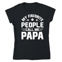 Product My Favorite People Call Me Papa Classic Womens Crewneck T-shirt