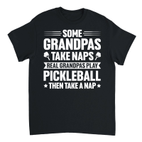 Product Some Grandpas Take Naps Real Grandpas Play Pickleball Unisex T-Shirt