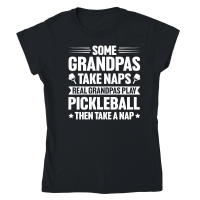Product Some Grandpas Take Naps Real Grandpas Play Pickleball Classic Womens Crewneck T-shirt