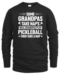 Product Some Grandpas Take Naps Real Grandpas Play Pickleball Unisex Sweatshirt