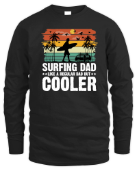 Product Surfing Dad Like A Regular Dad But Cooler Unisex Sweatshirt
