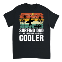 Product Surfing Dad Like A Regular Dad But Cooler Unisex T-Shirt