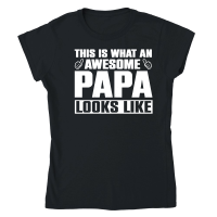 Product This is what an awesome Papa looks like Classic Womens Crewneck T-shirt