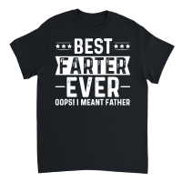 Product Best Farter Ever Oops I Meant Father Unisex T-Shirt