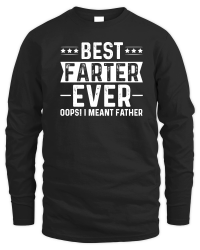 Product Best Farter Ever Oops I Meant Father Unisex Sweatshirt
