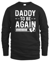 Product Daddy To Be Again Unisex Sweatshirt