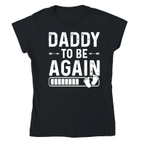 Product Daddy To Be Again Classic Womens Crewneck T-shirt
