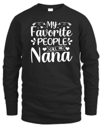 Product My Favorite People Call Me Nana Unisex Sweatshirt