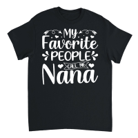 Product My Favorite People Call Me Nana Unisex T-Shirt