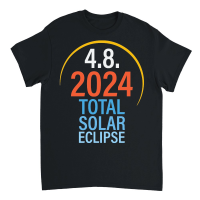 Product Total Solar Eclipse Totality April 8 , 2024 Unisex T-Shirt