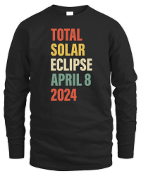 Product Total Solar Eclipse April 8 2024 Totality Astronomy Lover Unisex Sweatshirt
