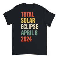 Product Total Solar Eclipse April 8 2024 Totality Astronomy Lover Unisex T-Shirt