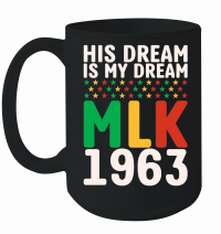 Product Vintage His Dream Is My Dream! MLK, Martin Luther King Jr. Mug