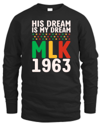 Product Vintage His Dream Is My Dream! MLK, Martin Luther King Jr. Unisex Sweatshirt