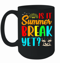 Product Is It Summer Break Yet Mug