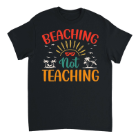 Product Beaching Not Teaching Unisex T-Shirt